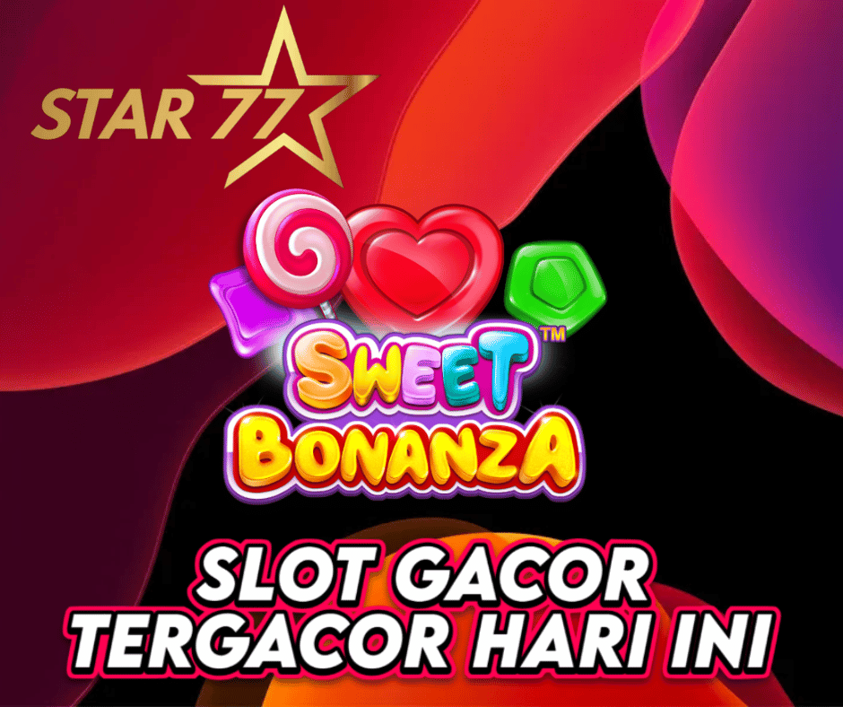 Star77 Daftar Slot Gacor